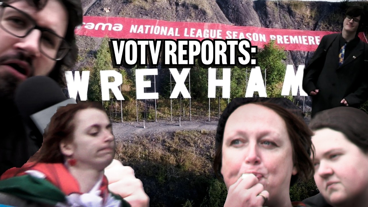 VOTV REPORTS: WREXHAM